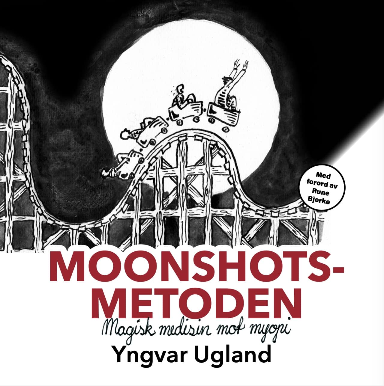 Omslaget til Moonshots-metoden av Yngvar Ugland